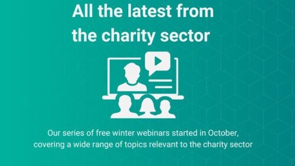 All the latest from the charity sector. Our series of free winter webinars started in October, covering a wide range of topics relevant to the charity sector.