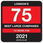 Listed in Best Large Companies 2021 – Top 75 Best Companies to Work for in London
