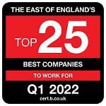 Listed in Best Companies 2022 – Top 25 Best Companies to Work for in East of England