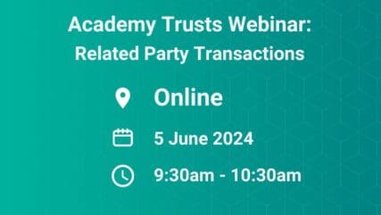 Teal background with time details of the Academy Trusts Webinar: Related Party Transactions.